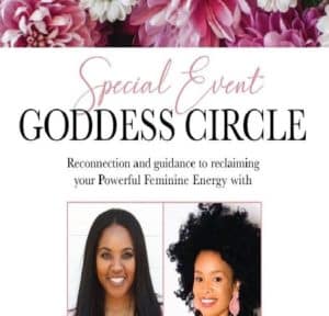 Goddess Circle with Amber Williams & Shemekka Anderson @ Soul Synergy Center